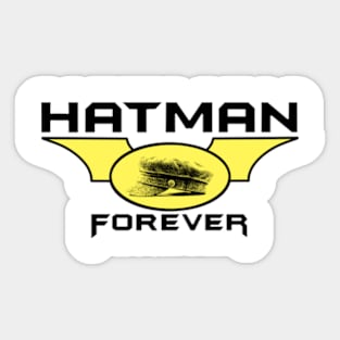 hat man forever Sticker